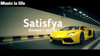 Satisfya (Slowed + reverb) || imtan khan song || lofi song #slowedandreverb #imrankhan #lofisong