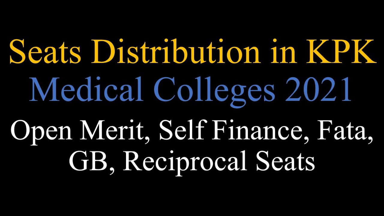 Seats Distribution in KPK Medical Colleges 2021 YouTube