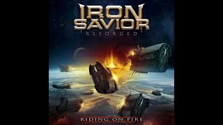 Iron Savior - Reforged: Riding On Fire [Full Album]