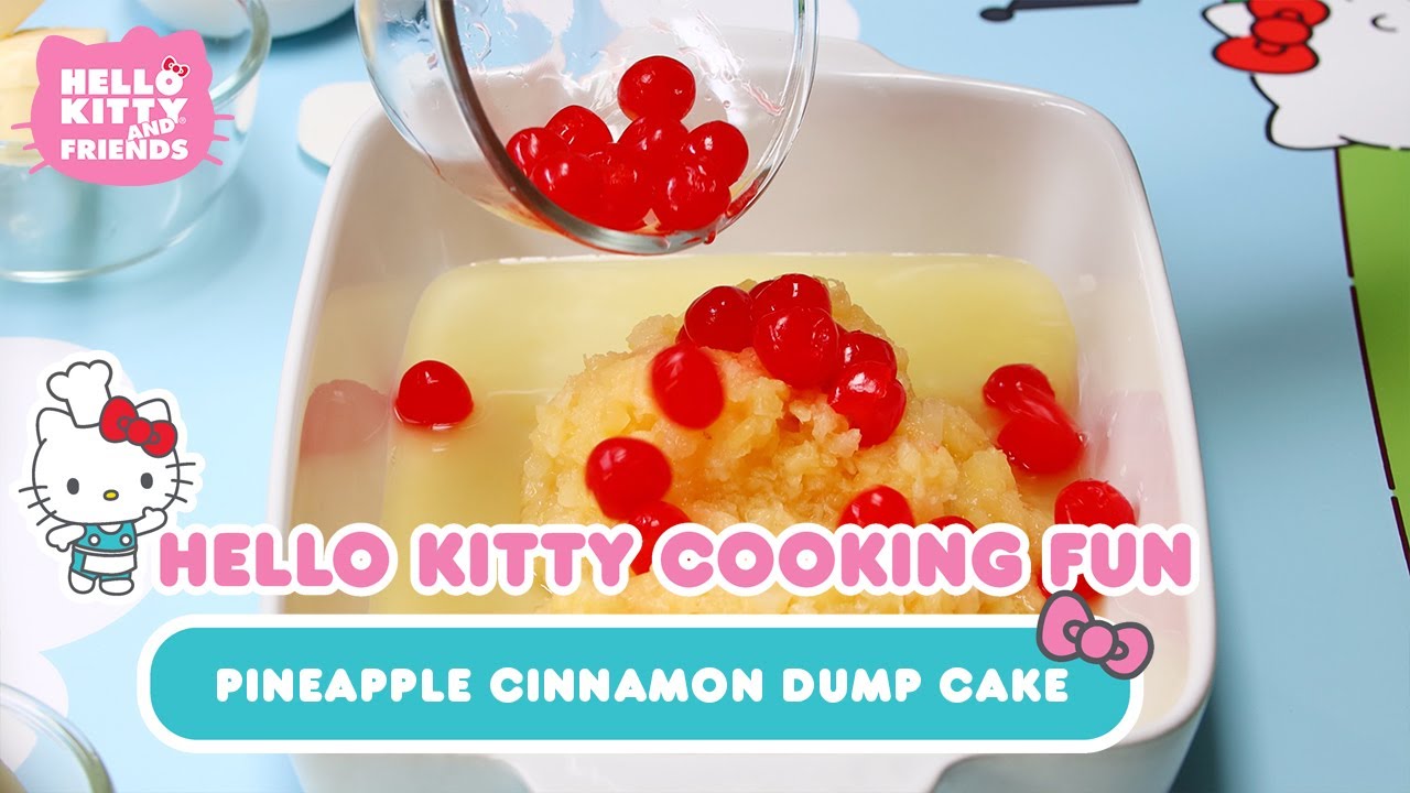 Pineapple Cinnamon Dump Cake | Hello Kitty Cooking Fun