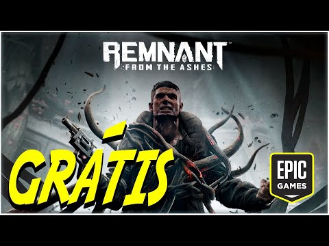 Remnant: From the Ashes está de graça na Epic Games Store por