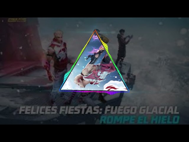 FELICES FIESTAS : FUEGO GLACIAL 2023 , FREE FIRE class=