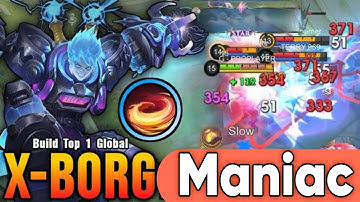 🔥 INSANE X.BORG MANIAC! They Couldn’t Stop Me 😱 | MLBB Epic Gameplay