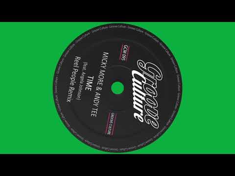 Micky More & Andy Tee "Time" Feat. Angela Johnson (Reel People Remix)