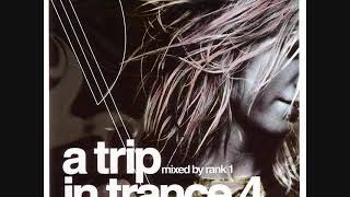 A Trip In Trance 4 - Mixed By Rank 1