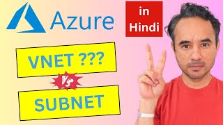 Vnet vs Subnet in Azure - Key Differences Explained in Hindi screenshot 4