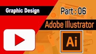 Adobe Illustrator CC 2017 tutorials for beginner | Part 06 ( Bangla Tutorial )