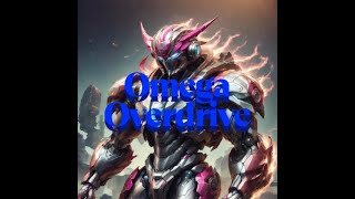 Omega Overdrive