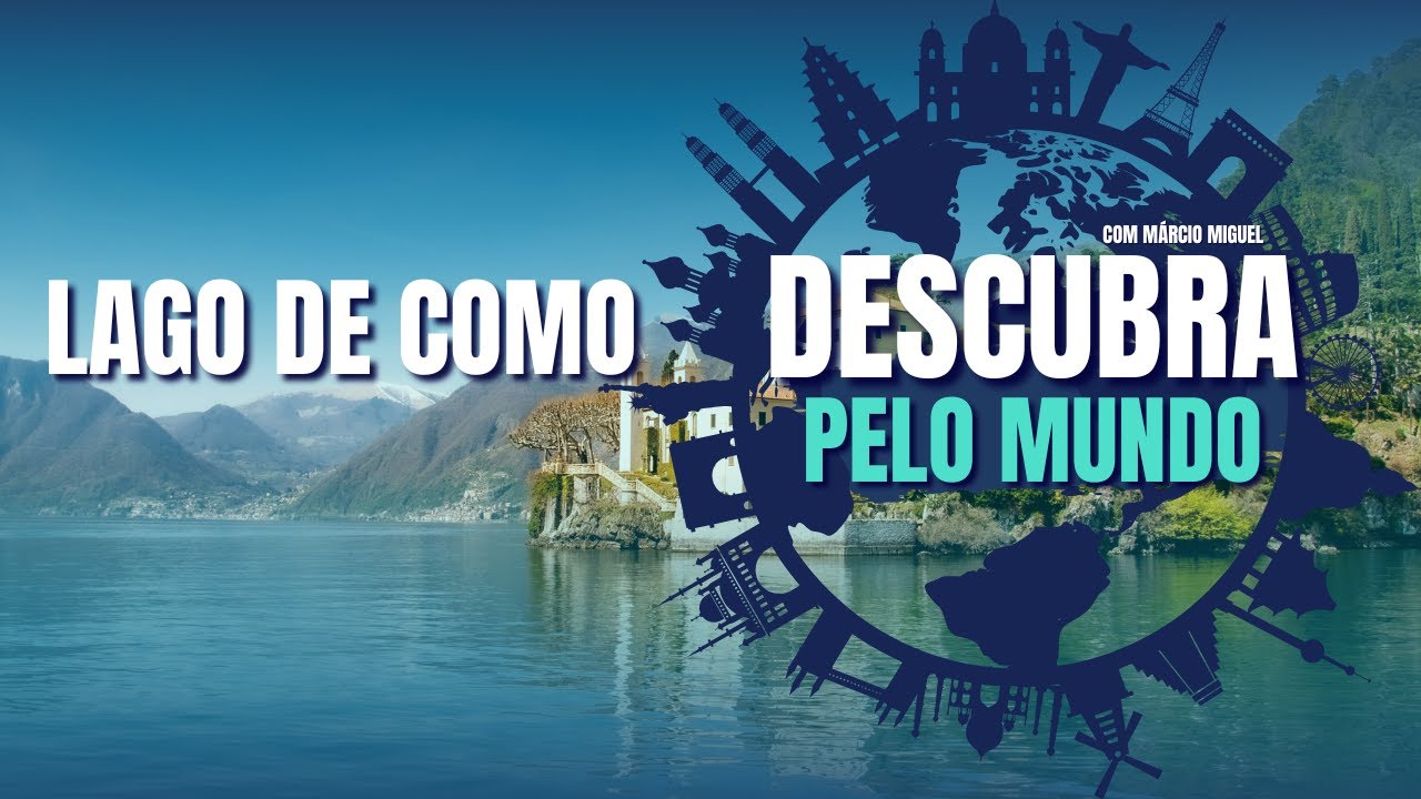 TUDO SOBRE O LAGO COMO | DESCUBRA PELO MUNDO | @TVTECJUNDIAÍ