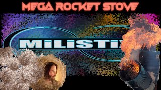 Mega Rocket Stove