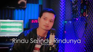 Video thumbnail of "RINDU SERINDU RINDUNYA (SPOON) - ANDREY ARIEF (COVER)"