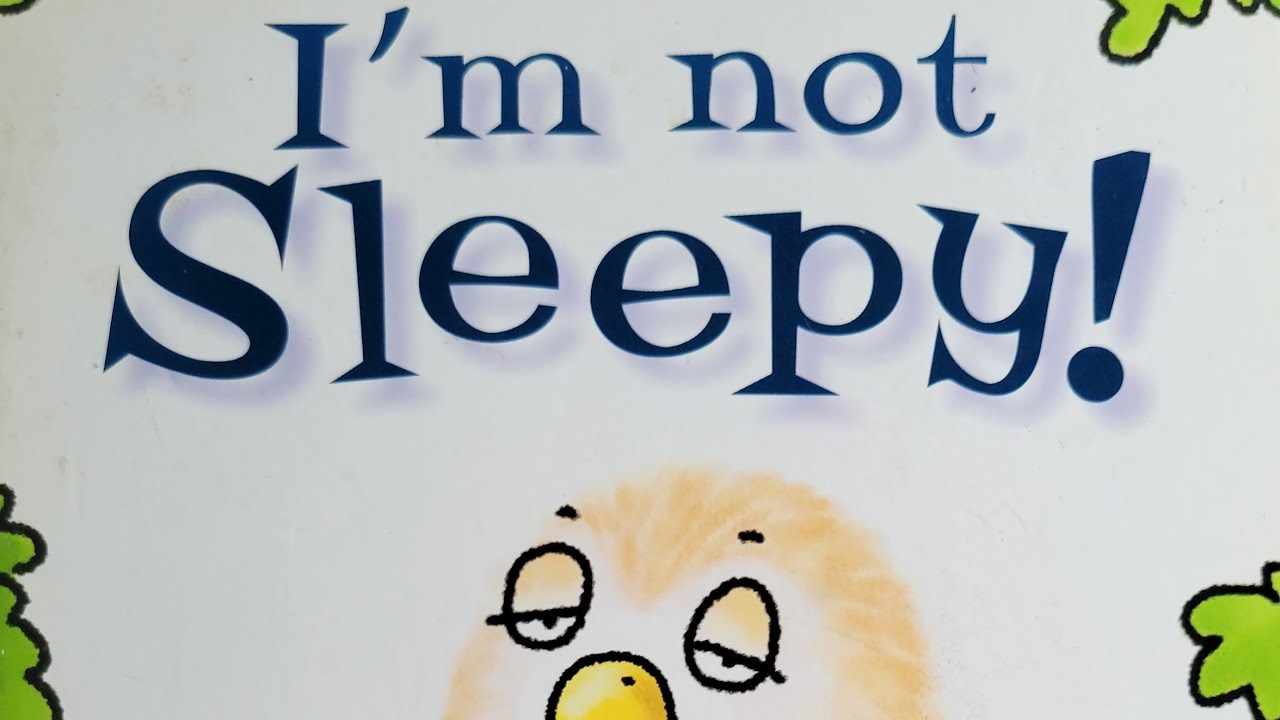 I'm Not Sleepy! By Jonathan Allen KIDS READ ALOUD BOOK 📚 - YouTube