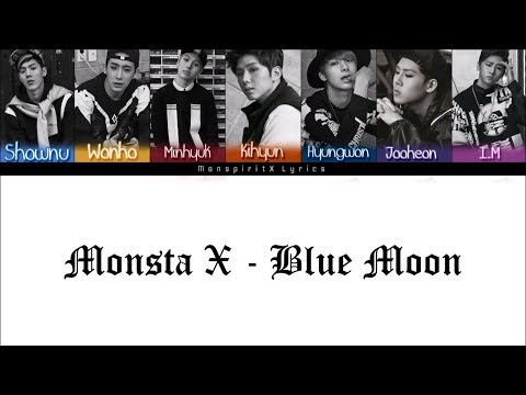 Monsta X -  Blue Moon Türkçe [TR|HAN|Rom - Renk Kodlu]