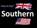 How to Pronounce Southern? (2 WAYS!) UK/British Vs US/American English Pronunciation