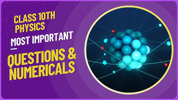 10th Class Physics Important Questions and Numerical, 10th Class Physics Guess Paper 2025