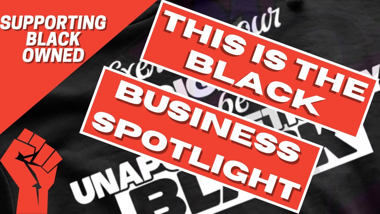 Black Business Spotlight (Part 1)