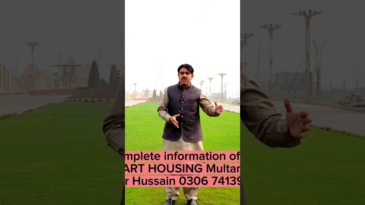 Complete information of SMART HOUSING Nag shah chowk Multan Abrar Hussain 0306 7413929