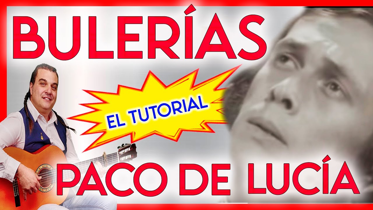 🦩PACO de LUCÍA BULERÍAS! SUPER tutorial con TABLATURA!! fácil! guitarra flamenca! UNIVERSO FLAMENCO