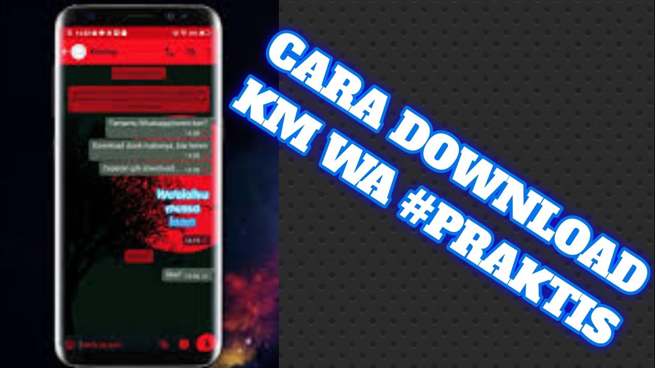 Cara download KM WA. 
