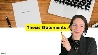 Writing an Academic Essay - Lesson 4: Thesis Statements 🔑