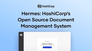 hermes: hashicorp’s open source document management system
