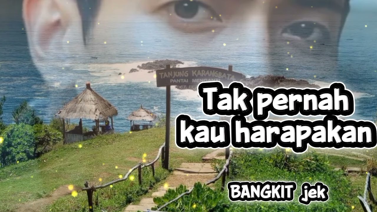 Tak pernah kau harapkan //lagu slowrok malayu terbaru enak di denger,_@BANGKIT  jek