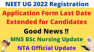 NEET UG 2022 Registration Latest Update | Last Date Extended for Application Form | NTA Official