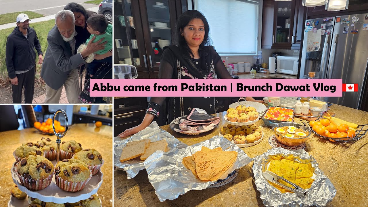 Pakistan se Abbu Aye Canada 🇨🇦 Brunch Dawat | Home Cooked Banana Muffins | Dawat Vlog | Canada Life