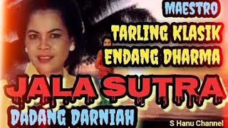Maestro Tarling Klasik Endang Dharma - 'Jala Sutra' - Dadang Darniah
