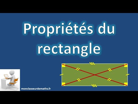 Vidéo: Quelles sont les caractéristiques d'un rectangle ?