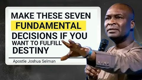 LIFE-CHANGING DECISIONS YOU MUST MAKE