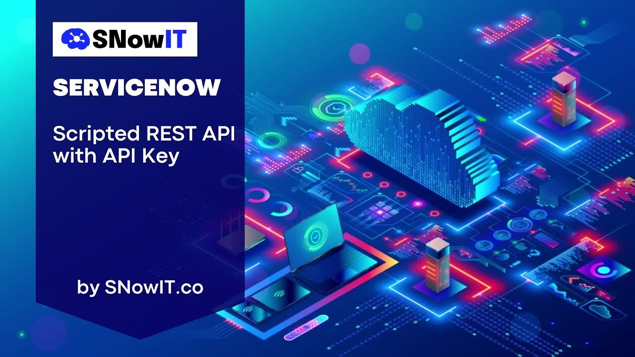 #SNowIT ServiceNow REST with API Key - YouTube