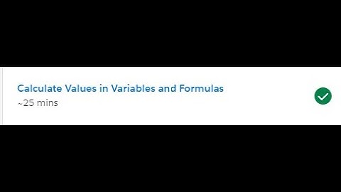 Calculate Values in Variables and Formulas Unit Trailhead Solution #97 #16_03_2023