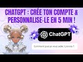 CHATGPT : CRÉE TON COMPTE &amp; PERSONNALISE-LE ! -DÉBUTANTS : 1ers PAS AVEC CHATGPT