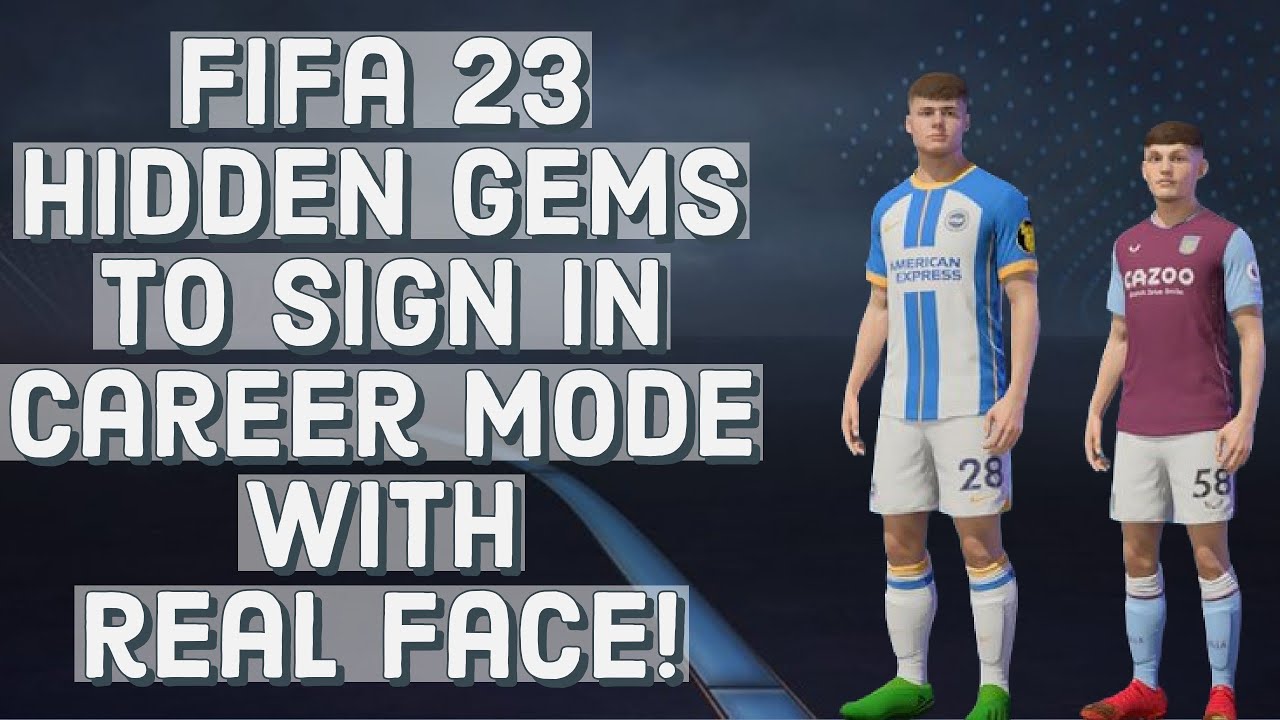 FIFA 23 career mode hidden gems list revealed