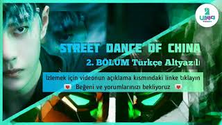 Street Dance of China 3 2. Bölüm [Türkçe Altyazılı]