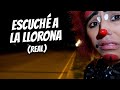 Escuché a la llorona REAL