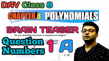 D.A.V. Math | Class 8 | Chapter 8 | POLYNOMIALS | Brain Teasers Q.N. 1A | By Art Of Mathematica