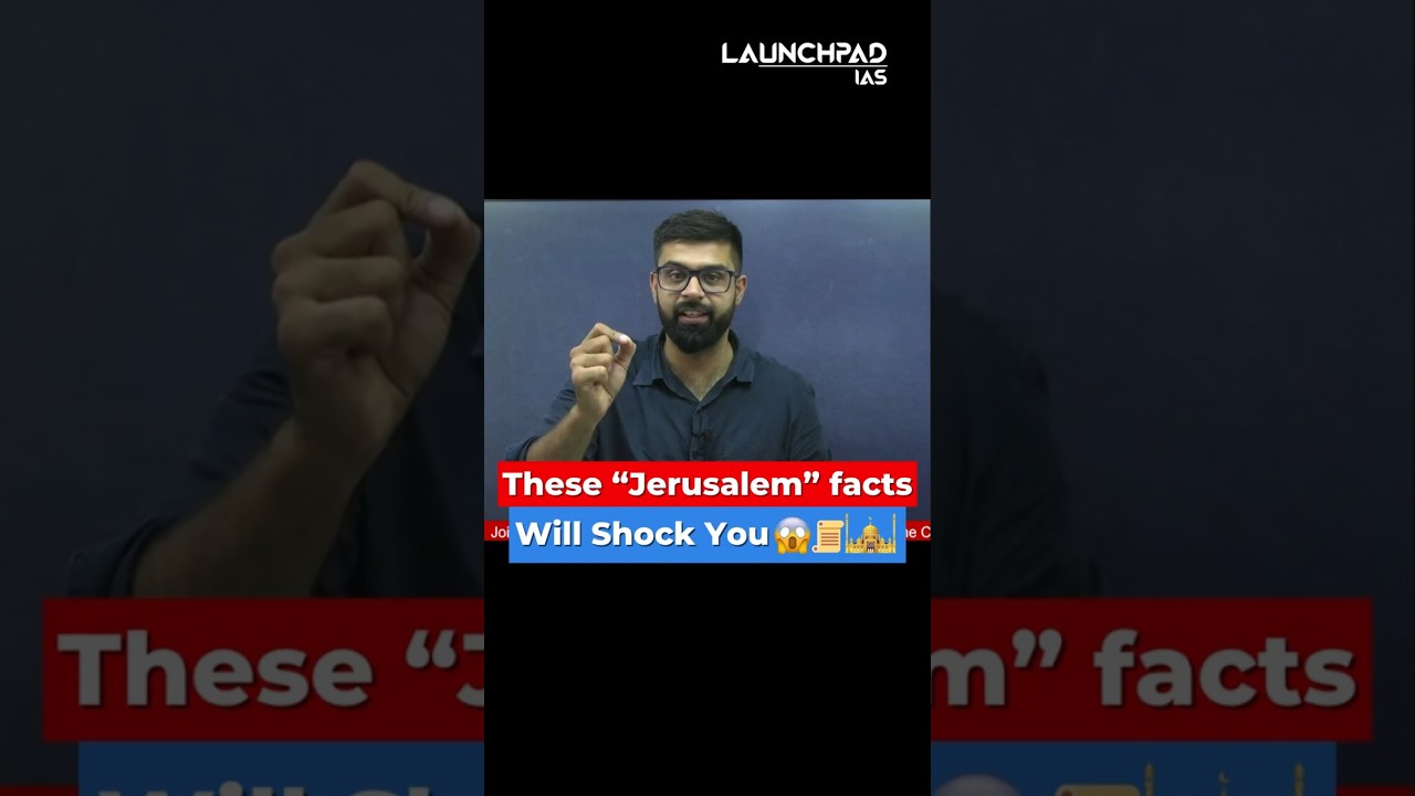 Importance of Jerusalem for Muslims, Jews and Christians | Abhinav Sir Launchpad IAS