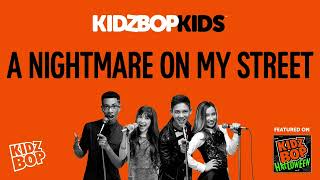 A Nightmare On My Street By Kidz Bop Kids