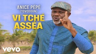Anice Pépé - Vi Tché Asséa