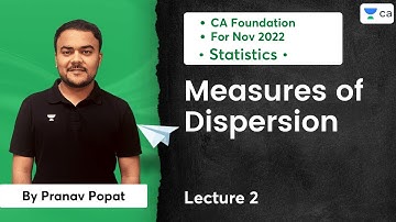 L2 | Measures of Dispersion | CA Foundation For Nov 2022 | Pranav Popat
