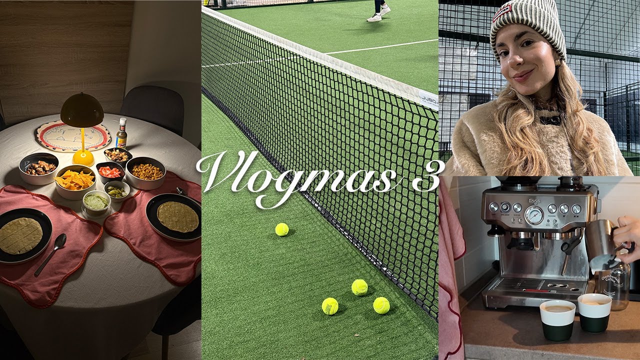 VLOGMAS 3: ajándékötletek, konyhai problémák, padel és taco night