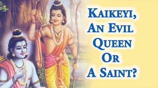 Ramayana - Kaikeyi an Evil Queen or A Saint? Lord Rama's Exile By Swami Mukundananda