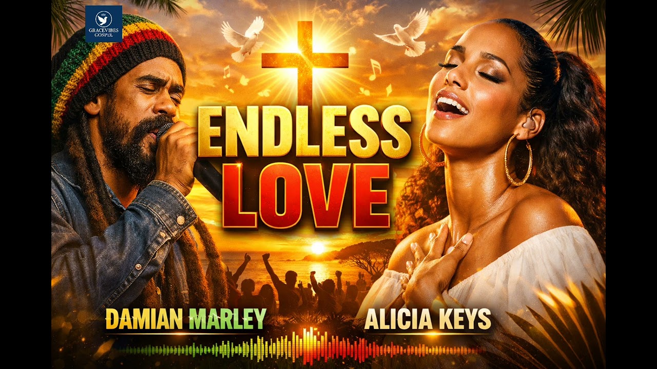Damian Marley ft Alicia keys_ENDLESS LOVE(official gospel lyrics  audio download)