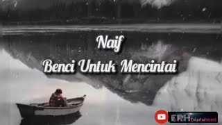 Benci Untuk Mencinta - Naif (Video Lirik   Audio Cover Eclat)