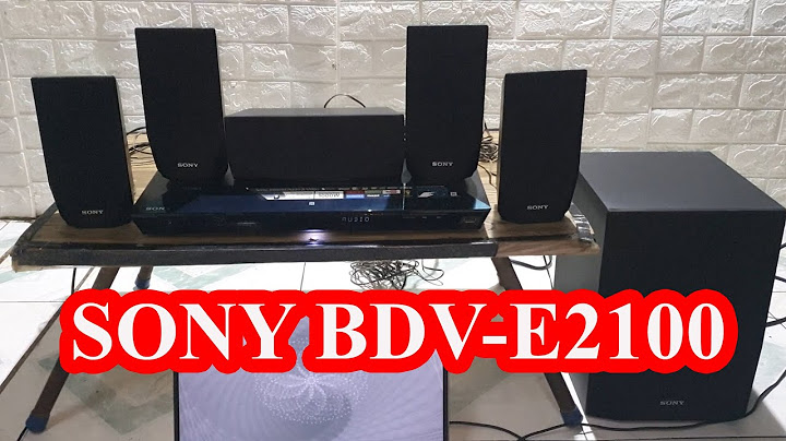 Hướng dẫn sử dụng dàn âm thanh sony bdv e2100