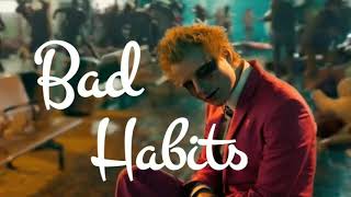 Bad Habits -Ed Sheeran (Lyrics)