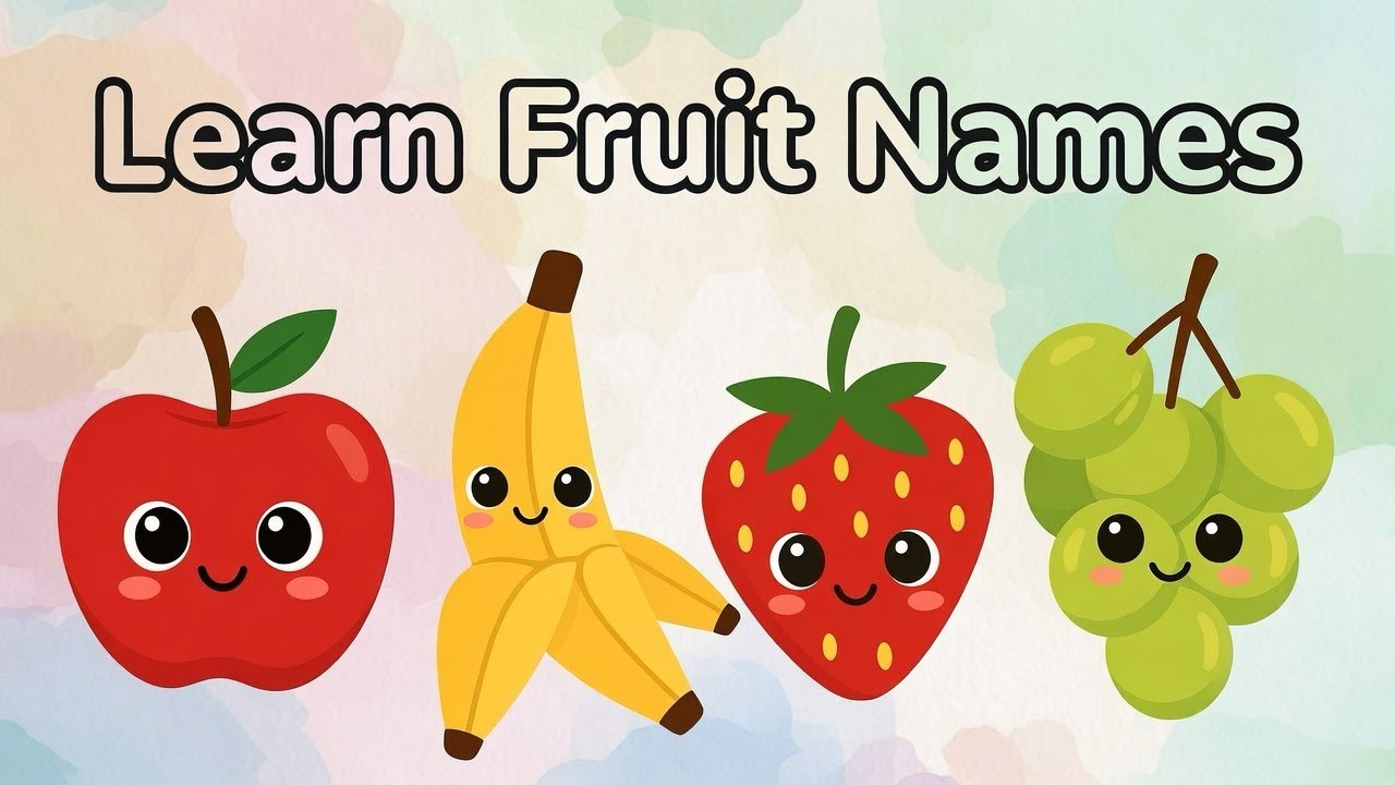Learn Fruit Names for Kids  | Fun Fruits Learning