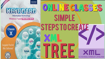 COMPUTER SCIENCE |HOW TO CREATE XML TREE|SEBA|CLASS 10| ELECTIVE